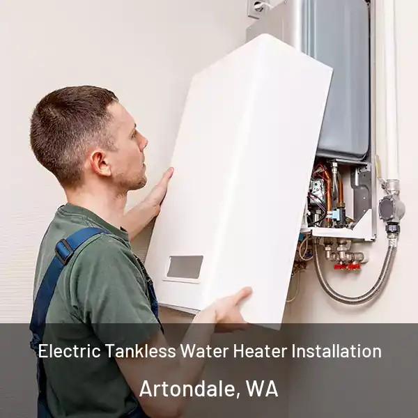  Electric Tankless Water Heater Installation Artondale, WA