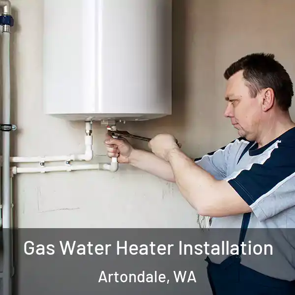  Gas Water Heater Installation Artondale, WA